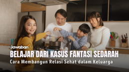 Belajar dari Kasus Fantasi Sedarah, Begini Cara Membangun Relasi Sehat dalam Keluarga