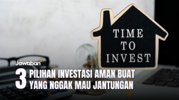 Investasi Tanpa Rugi, Emang Ada? Ini 3 Pilihan Aman Buat yang Nggak Mau Jantungan