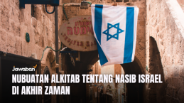 Apa yang Akan Terjadi dengan Israel di Akhir Zaman? Ini Penjelasan Nubuat Alkitab