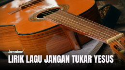 Lirik Lagu Jangan Tukar Yesus