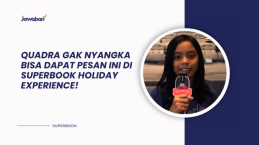 Quadra Gak Nyangka Bisa Dapat Pesan Ini di Superbook Holiday Experience!