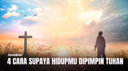 Jangan Asal Jalan, Ini 4 Cara Supaya Hidupmu Dipimpin Tuhan