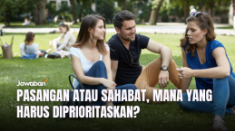 Pasangan atau Sahabat, Mana yang Harus Diprioritaskan? Mari Lihat Pandangan Alkitab