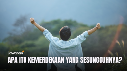 Apa Itu Kemerdekaan yang Sesungguhnya?