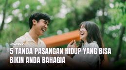5 Tanda Pasangan Hidup yang Akan Bikin Anda Bahagia