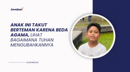 Anak Ini Takut Berteman karena Beda Agama, Lihat Bagaimana Tuhan Mengubahkannya
