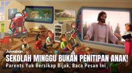 Guru Sekolah Minggu Bukan Penitipan Anak! Parents Yuk Bersikap Bijak, Baca Pesan Ini