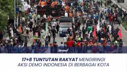 17+8 Tuntutan Rakyat Mengiringi Aksi Demo Indonesia di Berbagai Kota