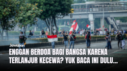 Enggan Berdoa Bagi Bangsa Karena Terlanjur Kecewa? Yuk Baca Ini Dulu...