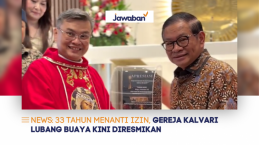 33 Tahun Menanti Izin, Gereja Kalvari Lubang Buaya Kini Diresmikan