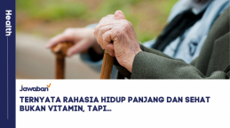 Ternyata Rahasia Hidup Panjang dan Sehat Bukan Vitamin, Tapi di Sini…