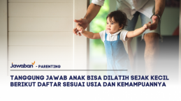 Tanggung Jawab Anak Bisa Dilatih Sejak Kecil Berikut Daftar Sesuai Usia dan Kemampuannya