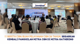 Buah Pelayanan CBN 26 Tahun, Segarkan Kembali Panggilan Mitra CBN di Mitra Gathering