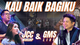 Lirik Lagu Rohani “Kau Baik Bagiku” – Kolaborasi JCC Worship & GMS Live yang Kuatkan Iman