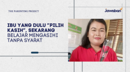 Ibu yang Dulu “Pilih Kasih”, Sekarang Belajar Mengasihi Tanpa Syarat