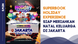Superbook Holiday Experience Siap Meriahkan Natal Keluarga di Jakarta