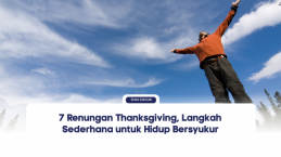 7 Renungan Thanksgiving, Langkah Sederhana untuk Hidup Bersyukur