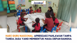 Hari Guru Nasional: Apresiasi Pahlawan Tanpa Tanda Jasa yang Membentuk Masa Depan Bangsa