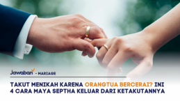Takut Menikah Karena Orangtua Bercerai? Ini 4 Cara Maya Septha Keluar dari Ketakutannya