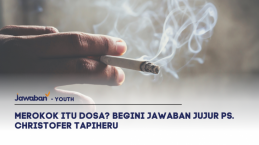 Merokok Itu Dosa? Begini Jawaban Jujur Ps. Christofer Tapiheru