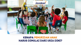 Kenapa Pemuridan Anak Harus Dimulai dari Usia Dini?