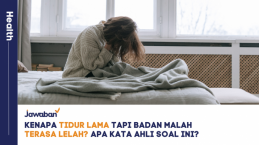Kenapa Tidur Lama Tapi Badan Malah Terasa Lelah? Apa Kata Ahli Soal Ini?