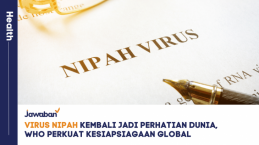 Virus Nipah Kembali Jadi Perhatian Dunia, WHO Perkuat Kesiapsiagaan Global