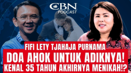 Doa Ahok Jadi Titik Balik Fifi Lety Menikah di Usia 56 Tahun, Apa Isi Doanya?