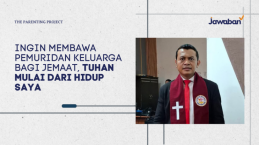 Ingin Membawa Pemuridan Keluarga, Tuhan Mulai dari Hidup Saya