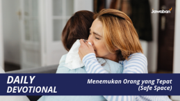 Menemukan Orang yang Tepat (Safe Space)