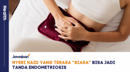 Nyeri Haid yang Terasa “Biasa” Bisa Jadi Tanda Endometriosis