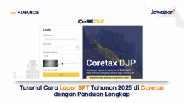 Tutorial Cara Lapor SPT Tahunan 2025 di Coretax dengan Panduan Lengkap