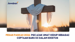 Pesan Paskah 2026: PGI Ajak Umat Hidup sebagai Ciptaan Baru di Dalam Kristus