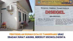 Penyegelan Rumah Doa di Tangerang Usai Ibadah Jumat Agung, Berikut Kronologinya