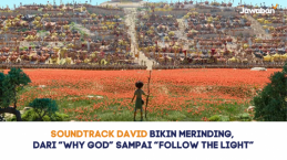 Soundtrack David Bikin Merinding, Dari “Why God” sampai “Follow the Light”