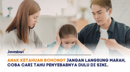 Anak Ketahuan Bohong? Jangan Langsung Marah, Coba Cari Tahu Penyebabnya Dulu di Sini..