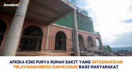 Afrika Kini Punya Rumah Sakit yang Integrasikan Pelayanan Medis dan Rohani bagi Masyarakat