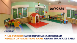 7 Hal Penting Harus Diperhatikan Sebelum Memilih Daycare yang Aman, Orang Tua Wajib Tahu!