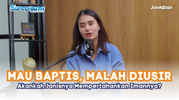 Mau Baptis Tapi Malah Diusir dari Rumah, Akankah Janisnya Mempertahankan Imannya?