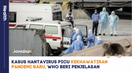 Kasus Hantavirus Picu Kekhawatiran Pandemi Baru, WHO Beri Penjelasan