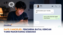 Apa Itu Date Canceled? Fenomena Batal Kencan yang Makin Ramai Dibahas
