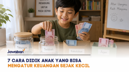 7 Cara Didik Anak Supaya Bisa Mengatur Keuangan Sejak Kecil