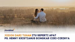 Jodoh dari Tuhan Itu Seperti Apa? Ps. Henny Kristianus Bongkar Ciri-cirinya