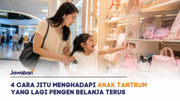4 Cara Jitu Menghadapi Anak Tantrum yang Lagi Pengen Belanja Terus