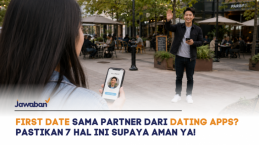 First Date sama Match Kamu dari Dating Apps? Pastikan 7 Hal Ini Supaya Aman Ya!