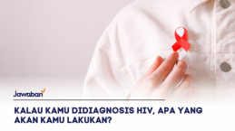 Kalau Kamu Didiagnosis HIV, Apa yang Akan Kamu Lakukan?