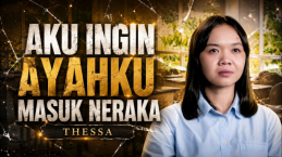 Sepanjang Hidup Simpan Dendam Pada Ayah, Thessa Akhirnya Merasakan Kasih Pertama Kalinya