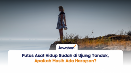 Putus Asa! Hidup Sudah di Ujung Tanduk, Apakah Masih Ada Harapan?