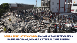 Gempa Terkuat Kolombia dalam 10 Tahun Tewaskan Ratusan Orang, Menara Katedral Ikut Runtuh