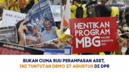 Bukan Cuma RUU Perampasan Aset, Ini Tuntutan Demo 27 Agustus di DPR